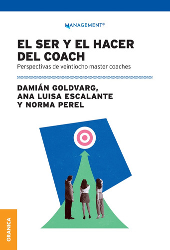 El Ser Y El Hacer Del Coach - Goldvarg, Escalante Y Otros