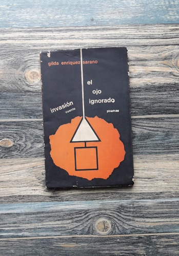  Libro Usado: El Ojo Ignorado (poemas) + Invasión (cuento)