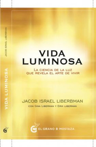Vida Luminosa / Jacob Israel Liberman