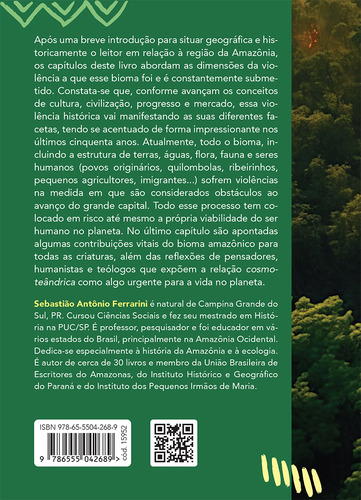 Amazonia, Berço Acolhedor De Tanta Vida: As Diferentes Dimensoes Da Violencia - 1ªed.(2023), De Sebastiao Antonio Ferrarini. Editora Edições Loyola, Capa Mole, Edição 1 Em Português, 2023
