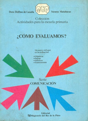 Libro ¿como Evaluamos? De Dora Delfino De Lasalla, Susana Ma