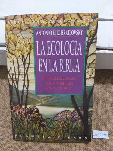Antonio Elio Brailovsky / La Ecología En La Biblia
