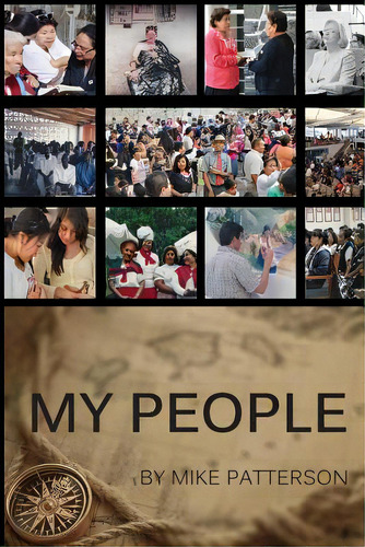 My People, De Patterson, Mike. Editorial Xulon Pr, Tapa Blanda En Inglés