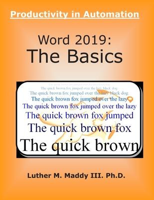 Libro Word 2019 : The Basics - Luther M Maddy Iii