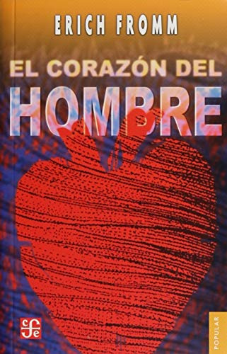 Libro El Corazon Del Hombre  De Fromm Erich  Fce