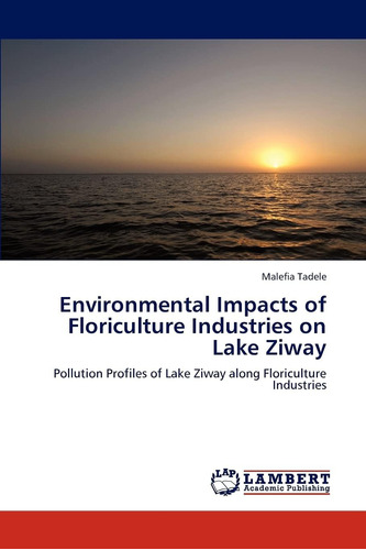 Libro: Environmental Impacts Of Floriculture Industries On L