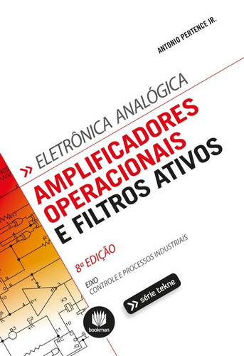 Amplificadores Operacionais e Filtros Ativos, de Pertence Jr., Antonio. Série Tekne Bookman Companhia Editora Ltda., capa mole em português, 2014