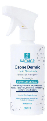 Ozone Dermic - Loção Ozonizada 500ml Samana