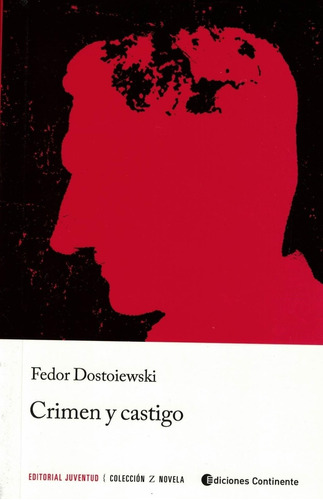 Crimen Y Castigo - Fiodor Mijailovic Dostoievski - Es