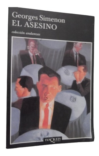 El Asesino Georges Simenon Autor De Maigret Tusquets