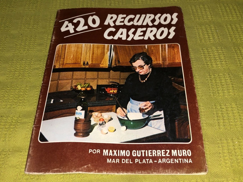 420 Recursos Caseros - Máximo Gutierrez Muro