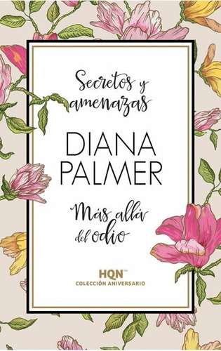 Secretos Y Amenazas / Mas Alla Del Odio - Diana Palmer