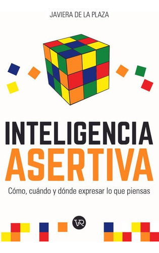 Inteligencia Asertiva  Tapa Nueva -javiera De La Plaza-v&r