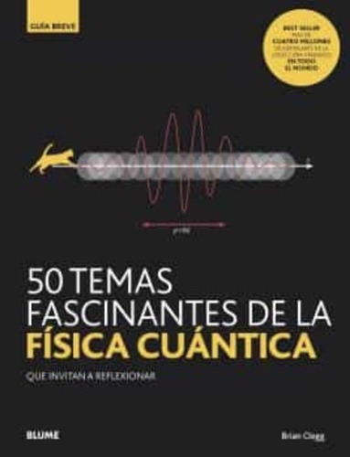 Libro Gb - 50 Temas Fascinantes De La Fisica Cuantica
