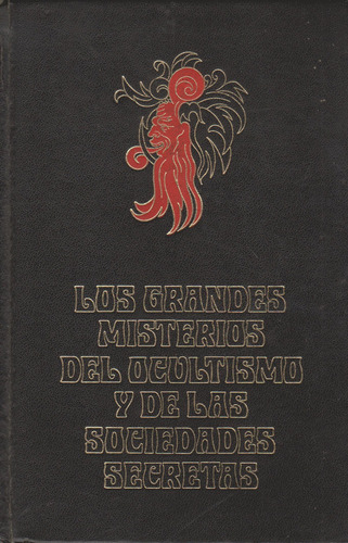 Grandes Misterios Del Ocultismo Y De Las Sociedades Secretas