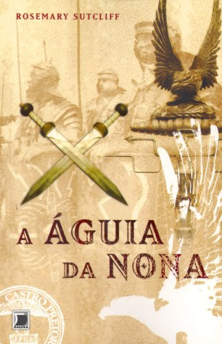 Libro A Águia Da Nona Vol 1  De Sutcliff Rosemary Galera Rec