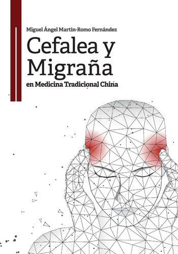 Libro:cefalea Y Migraña En Medicina Tradicional China (spani