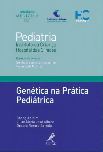 Genética Na Prática Pediátrica, De Bertola Romeo. Editora Manole, Capa Mole, Edição 1 Em Português, 2010