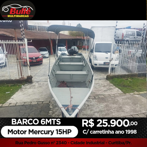 Barco 6 Mt Motor Mercury 15hp C/ Carretinha Documentado