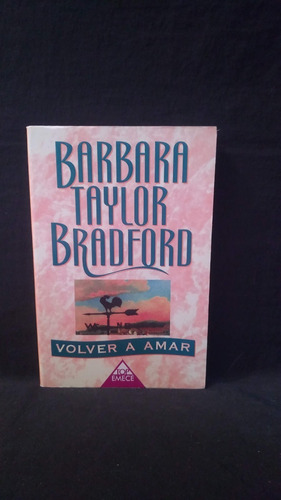 Barbara Taylor Bradford Volver A Amar 