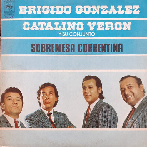 Vinilo Brigido Gonzalez - Catalino Veron (sobremesa Corrent)