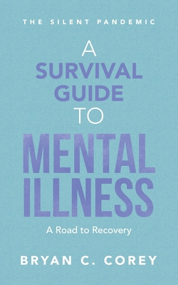 Libro A Survival Guide To Mental Illness: A Road To Recov...