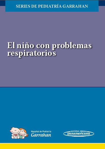 El Niño Con Problemas Respiratorios (libro+v.digital+eval.)