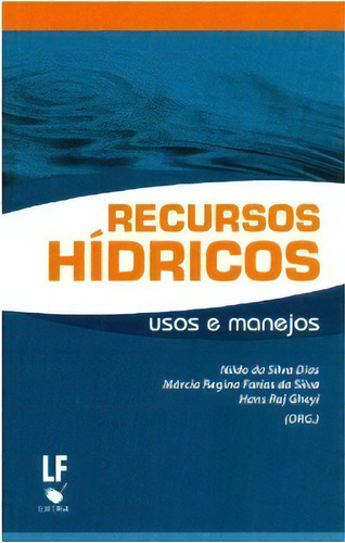 Recursos Hidricos Usos E Manejos, De Gheyi/silva/dias. Editora Livraria Da Fisica Editora, Capa Mole, Edição 1 Em Português, 2012