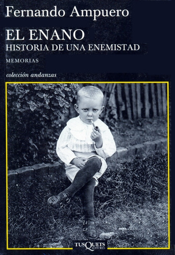 El Enano - Fernando Ampuero - Historia De Una Enemistad