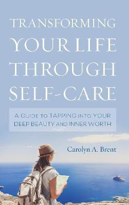 Libro Transforming Your Life Through Self-care - Carolyn ...