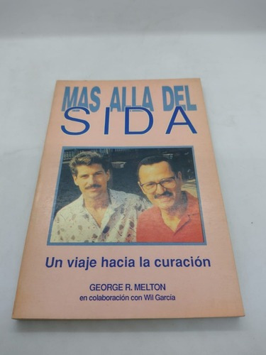 Mas Alla Del Sida Un Viaje Hacia La Curacion - Usado