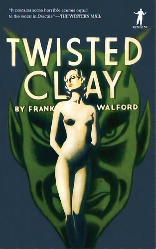 Twisted Clay, De Frank Walford. Editorial Salt Publishing, Tapa Blanda En Inglés