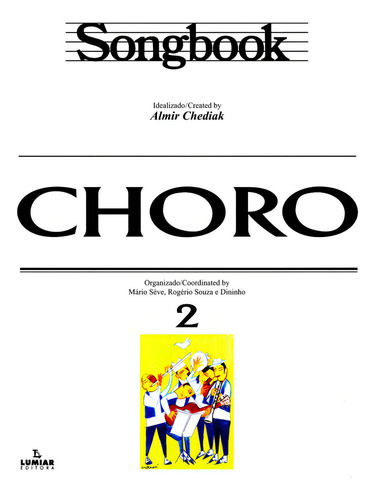 Songbook Choro - Volume 2, De Almir Chediak., Vol. 2. Editorial Irmãos Vitale, Capa Mole Em Português