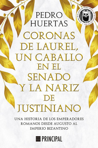 Coronas De Laurel, Un Caballo En El Senado Y La Nariz De Jus