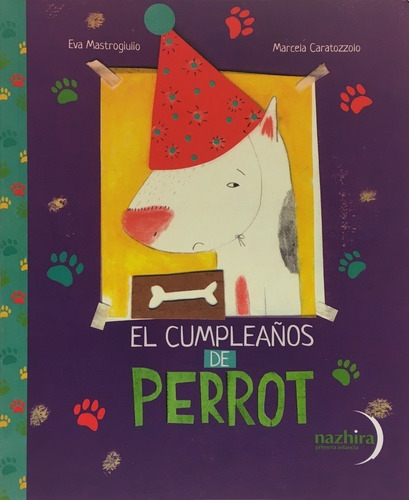 El Cumpleaños De Perrot - Caratozzolo Marcela Mastrogiulio E