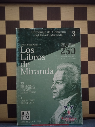 Los Libros De Miranda -arturo Uslar Pietri