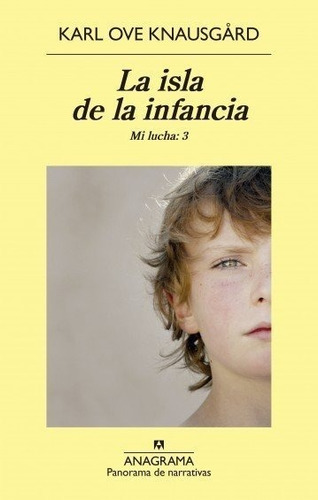 Isla De La Infancia (serie Mi Lucha 3) - Knausgard Karl Ove