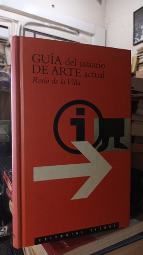 Rocio De La Villa - Guia Del Usuario De Arte Actual