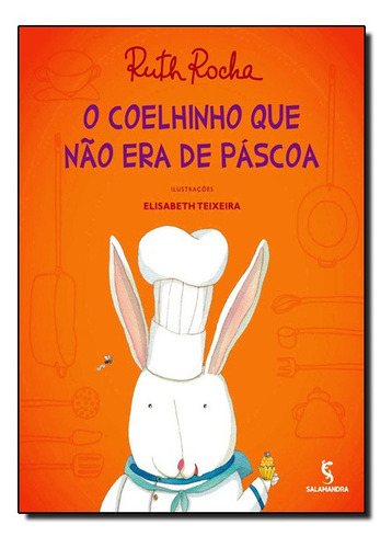 Coelhinho Que Não Era De Páscoa, O