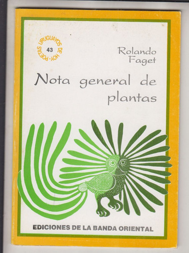 1994 Poesia Uruguay Rolando Faget Nota General De Plantas