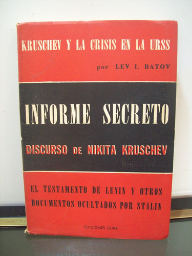 Adp Informe Secreto Discurso De Nikita Kruschev Lev I. Batov