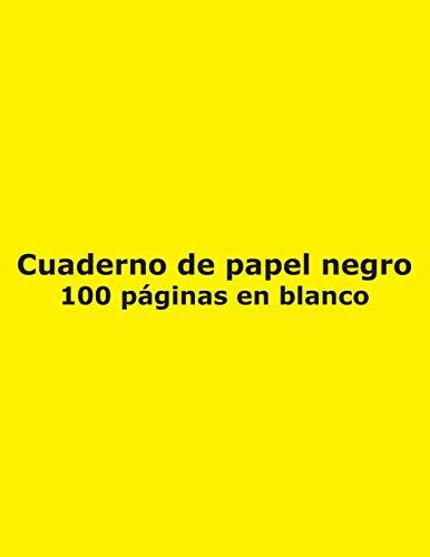 Cuaderno De Papel Negro - 100 Paginas En Blanco: Paginas Lis