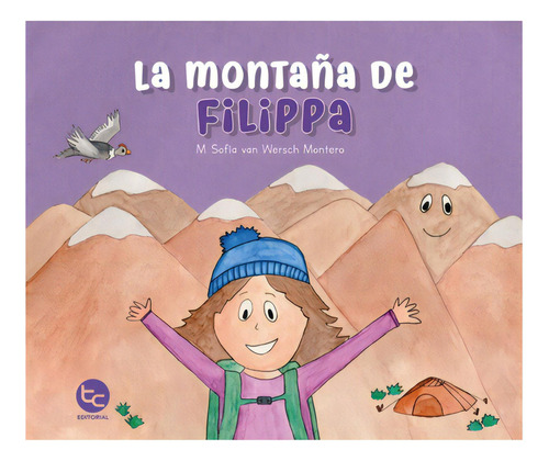 La Montaña De Filippa: No Aplica, De Van Wersch, Maria Sofia. Editorial Trayecto Comunicaciones, Tapa Dura En Español