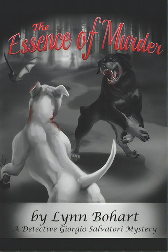 The Essence Of Murder: A Giorgio Salvatori Mystery, De Bohart, Lynn. Editorial Lightning Source Inc, Tapa Blanda En Inglés