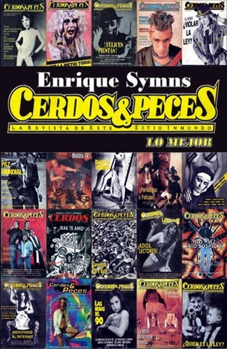 Cerdos Y Peces Lo Mejor - Enrique Symns - Ed. Cuenco De Plat