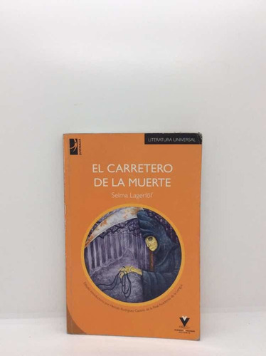 El Carretero De La Muerte - Selma Lagerlöf - Juvenil