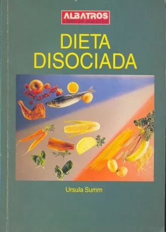 Ursula Summ: Dieta Disociada