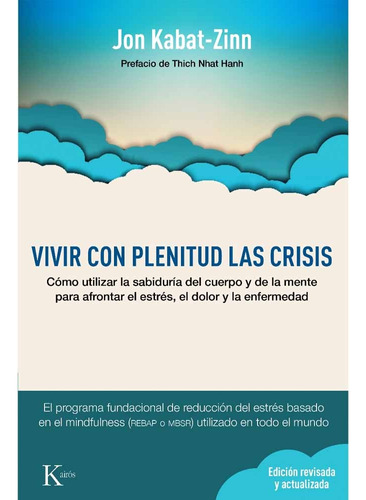 Vivir Con Plenitud Las Crisis (nueva Edicion) - Jon Kabat-zi