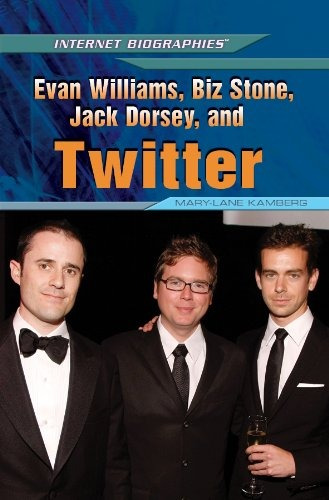 Evan Williams, Biz Stone, Jack Dorsey, And Twitter (internet