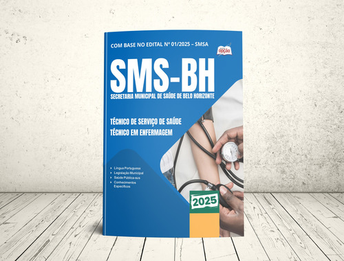 Apostila Concurso Técnico De Serviço De Saúde - Técnico Em Enfermagem Da Secretaria De Saúde De Belo Horizonte Mg - Sms Bh 2025 - Editora Opção